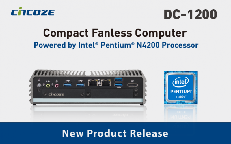德承推出DC-1200緊湊型無風扇電腦，採用Intel® Pentium® N4200處理器